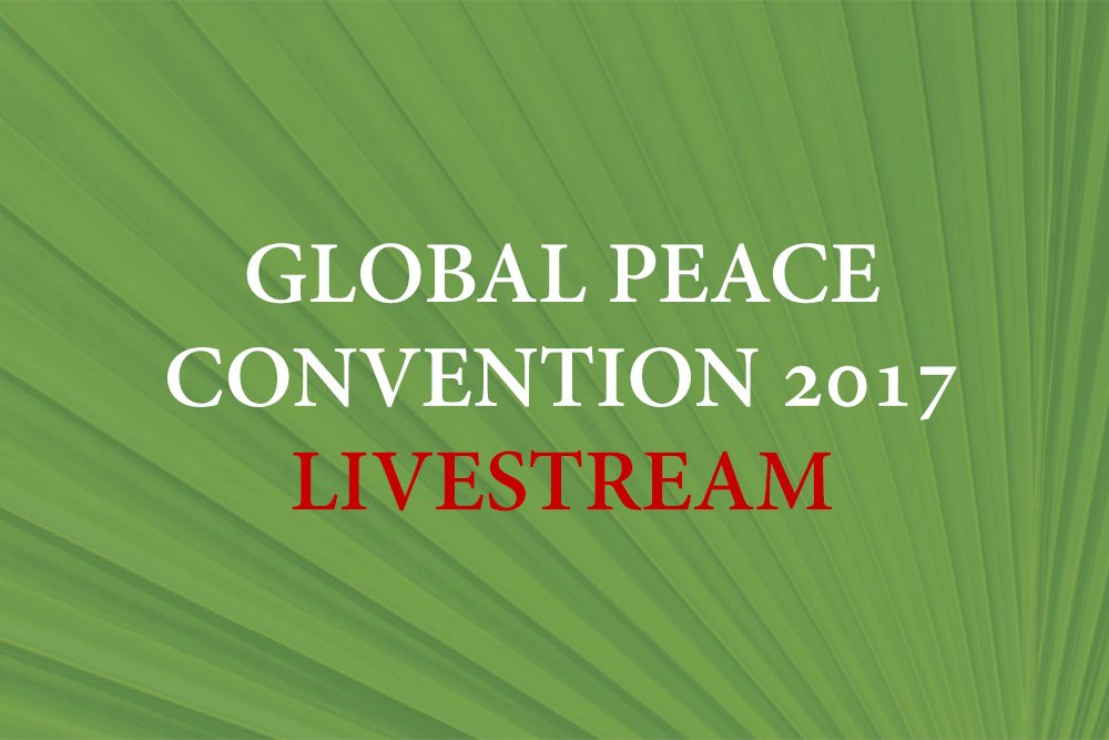 Global Peace Convention 2017 Live Stream