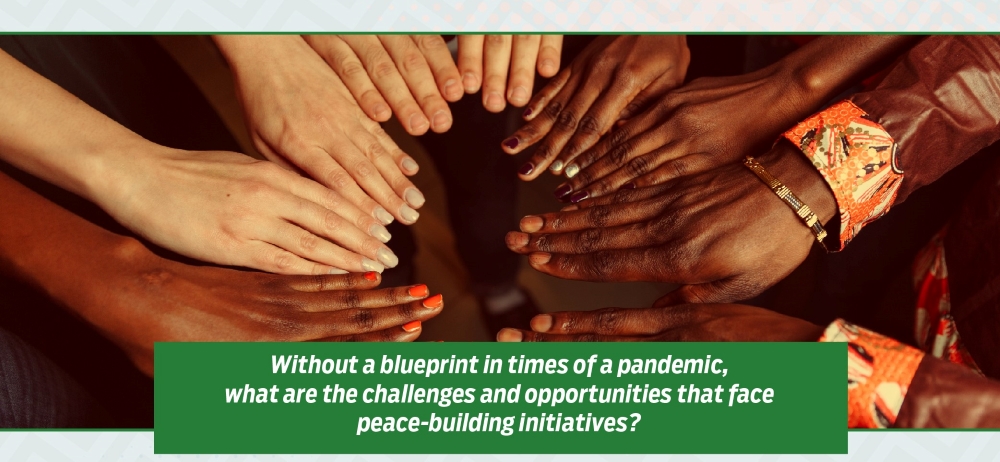 An Opportunity for Peacebuilding Leaders Amidst the Global Pandemic
